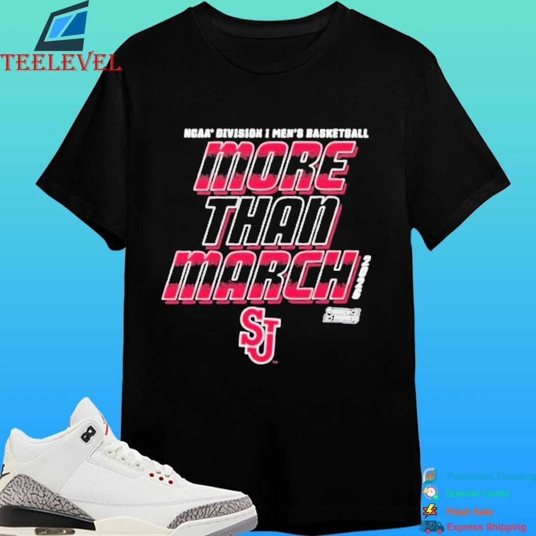 St John’s Red Storm 2026 Ncaa D1 Men’s Basketball More Than March Madness Shirt
