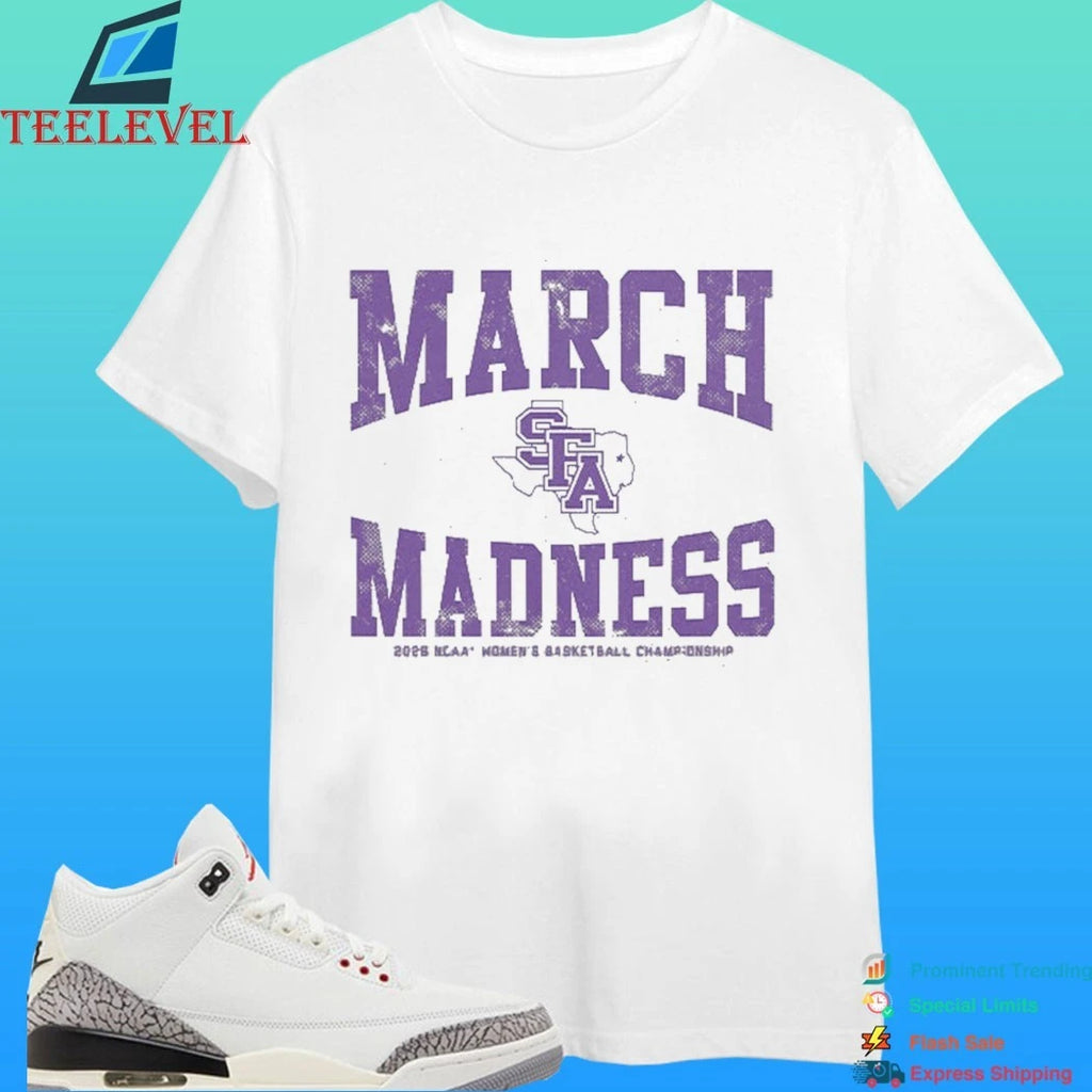 Stephen F. Austin Ladyjacks Wbb 2026 March Madness Shirt