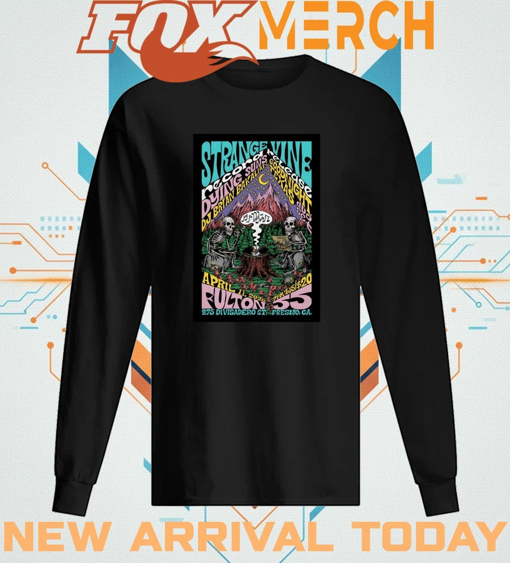 Strange Vine Fresno CA on april 11 2026 poster t-shirt