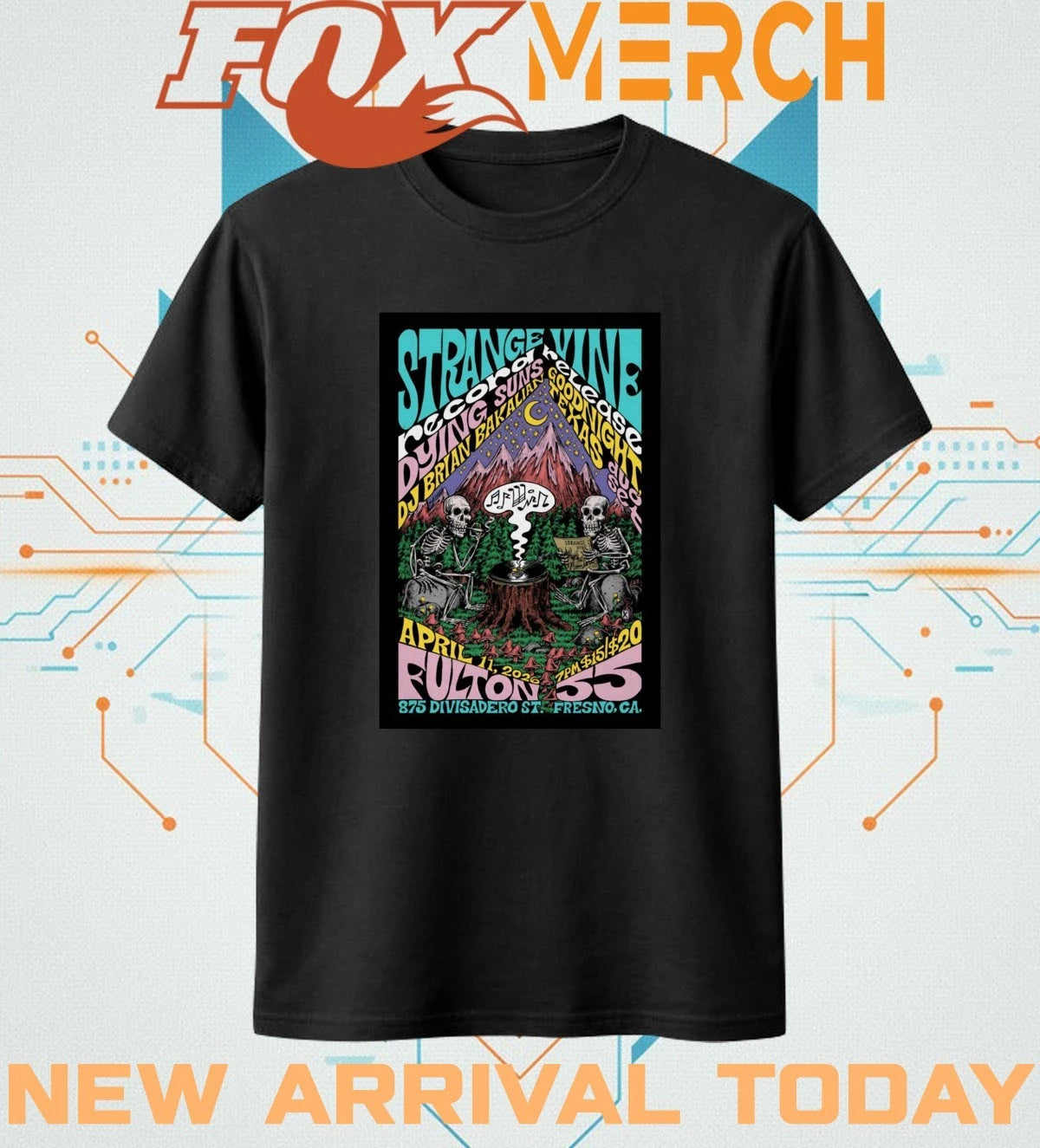 Strange Vine Fresno CA on april 11 2026 poster t-shirt