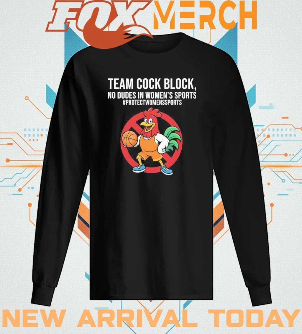 Team cock block no dudes in women’s sports protect women’s sports t-shirt