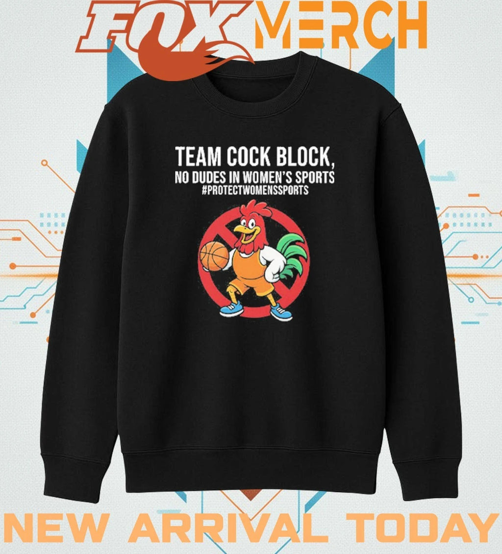 Team cock block no dudes in women’s sports protect women’s sports t-shirt