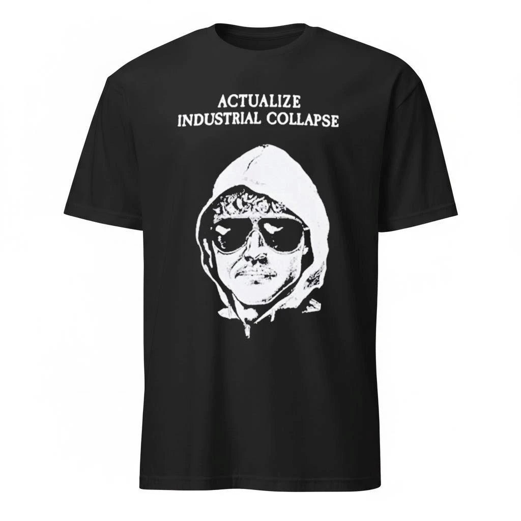 Ted Kaczynski Actualize Industrial Collapsi Shirt