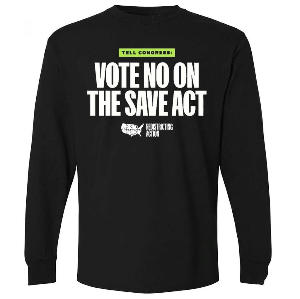 Tell Congress Vote No On The Save Act Redistricting Action Barack Obama Shirt