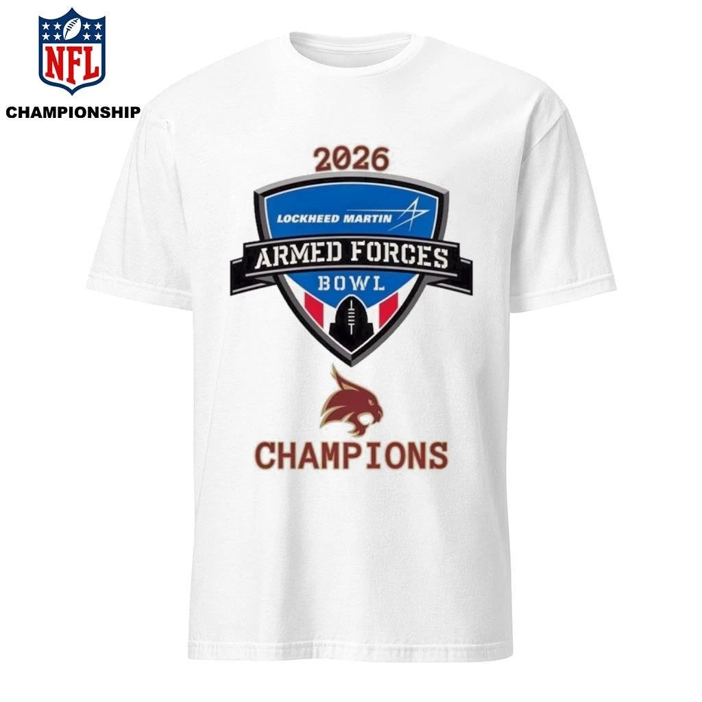 Texas State Bobcats 2026 Armed Forces Bowl Champions Logo Shirt
