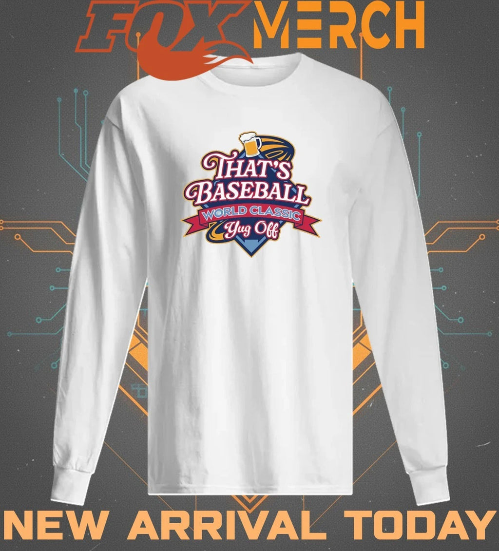 That’s baseball world classic yug off t-shirt