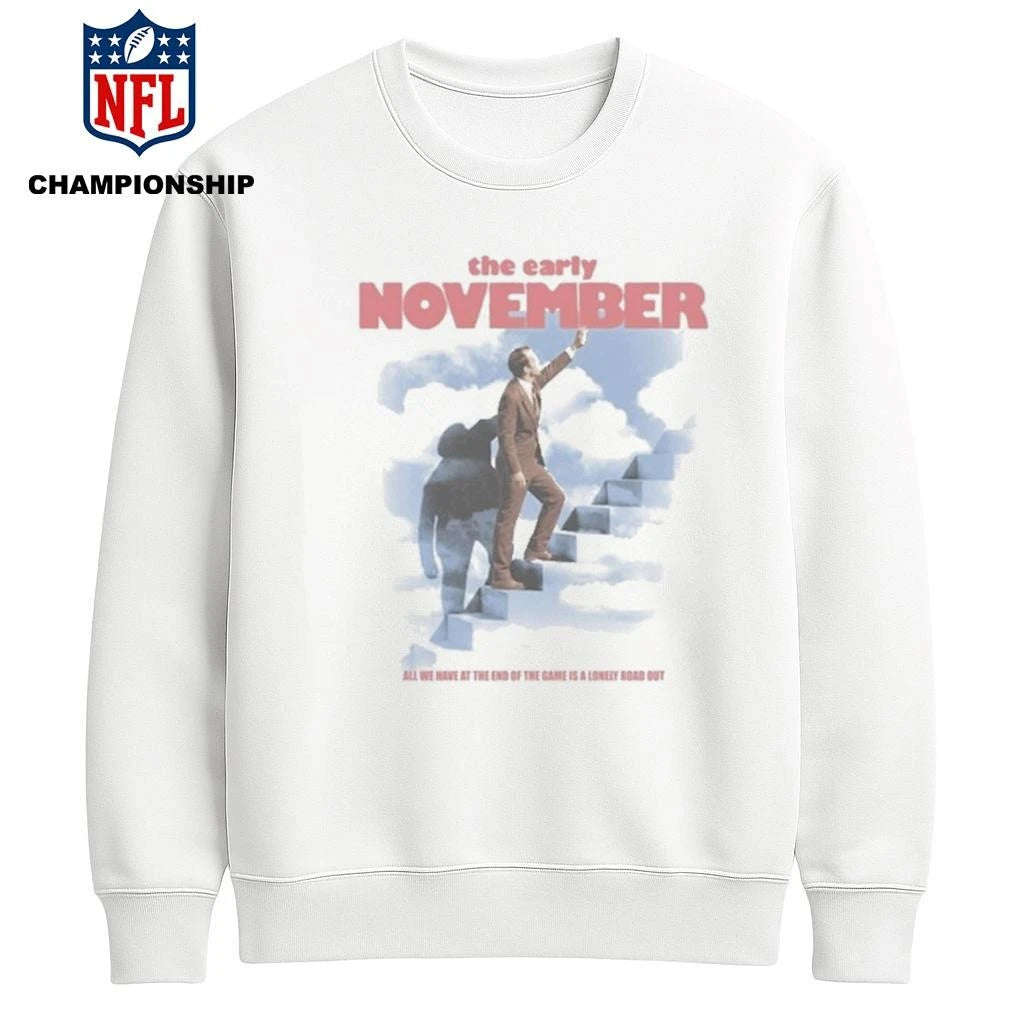 The Early November All We Have At The End Of Shirt