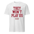 The Wont Play US Miami Basketball Shirt