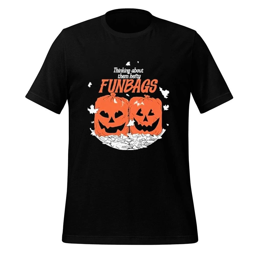 Thinking About Them Hefty Funbags Shirt