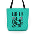 Fueled By Crystals & Coffee Tote Bag