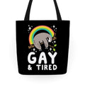 Gay and Tired Sloth Tote Bag