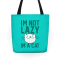I'm Not Lazy I'm A Cat Tote Bag