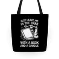 Just Leave Me In The Dark With A Book And A Candle Tote Bag