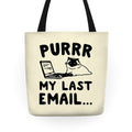 Purrr My Last Email Cat Parody Tote Bag