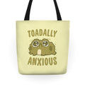 Toadally Anxious Tote Bag