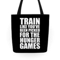 Train for the Hunger Games Tote Bag