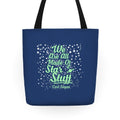 We Are Made Of Starstuff Carl Sagan Quote Tote Bag