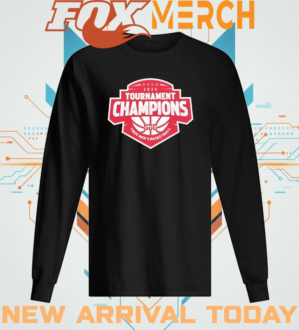 Troy Trojans ’26 Sun Belt Conference Men’s Basketball Tournament Champions t-shirt