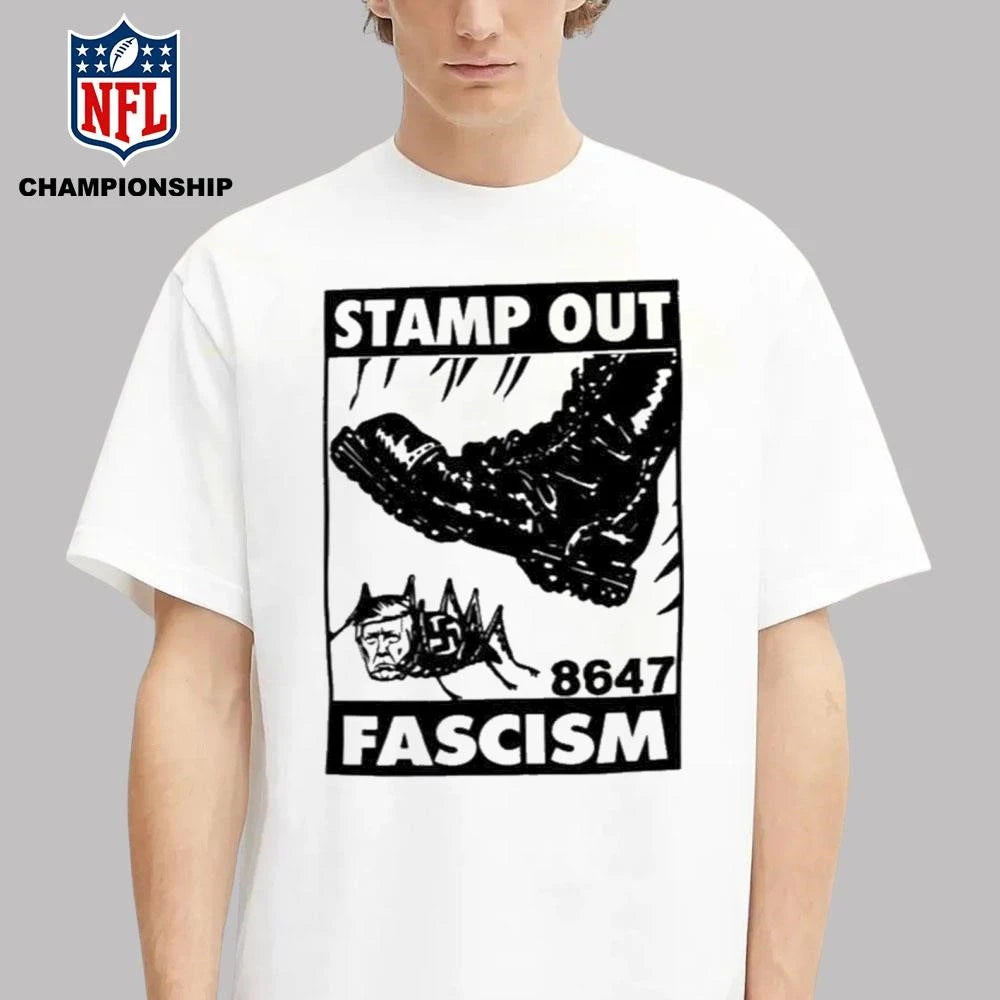 Trump Stamp Out Fascism 8647 Shirt