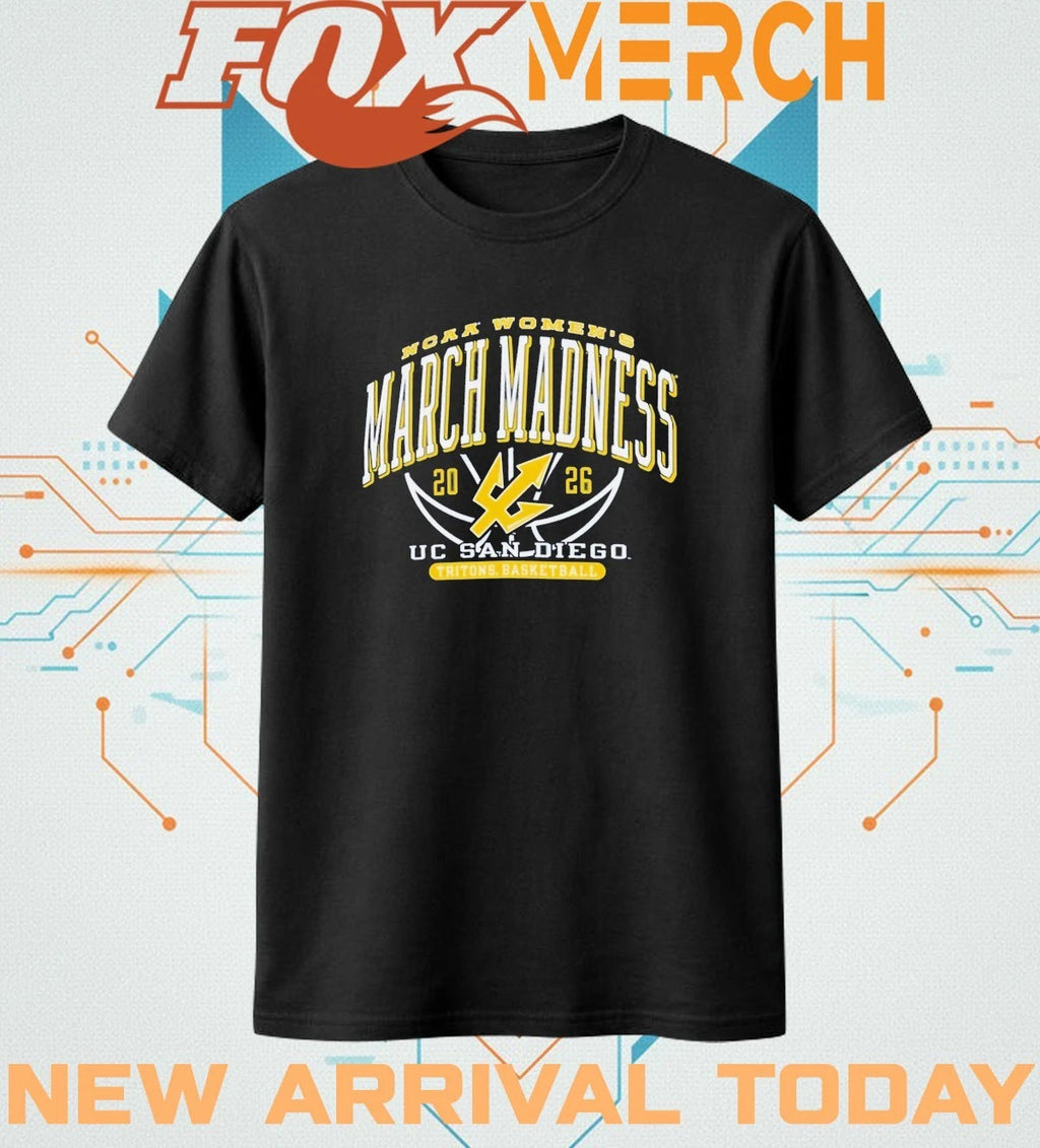 Uc San Diego Tritons Basketball 2026 NCAA Women’s March Madness t-shirt
