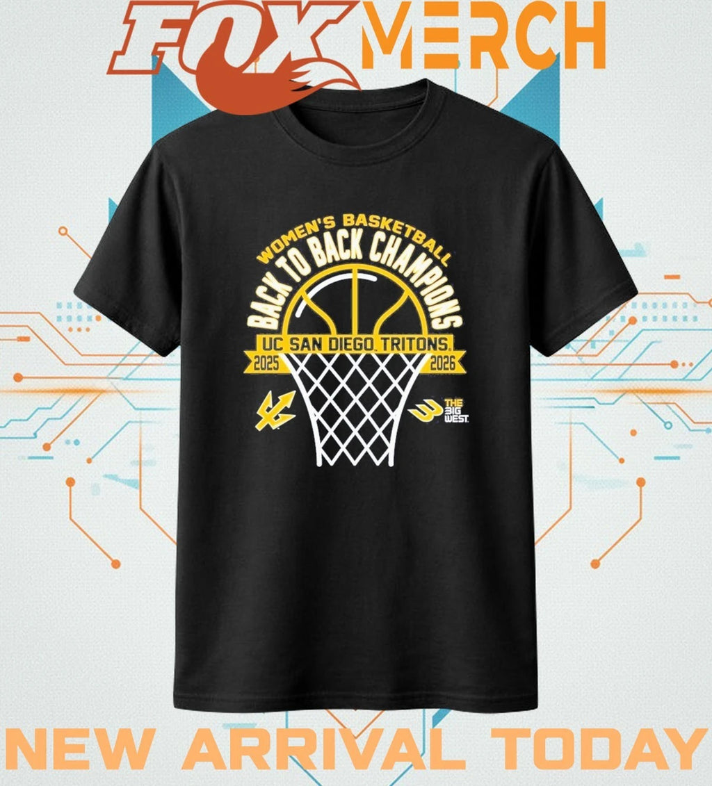 Uc San Diego Tritons Women’s Basketball back to back Champions 2025-2026 t-shirt