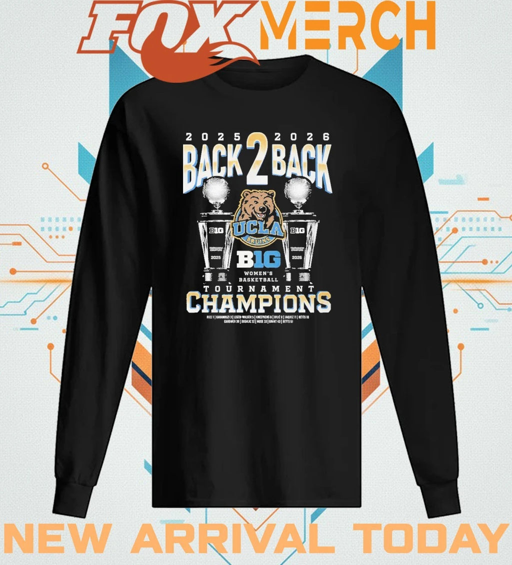 Ucla Bruins 2025-2026 back 2 back Big Women Basketball Tournament Champions t-shirt