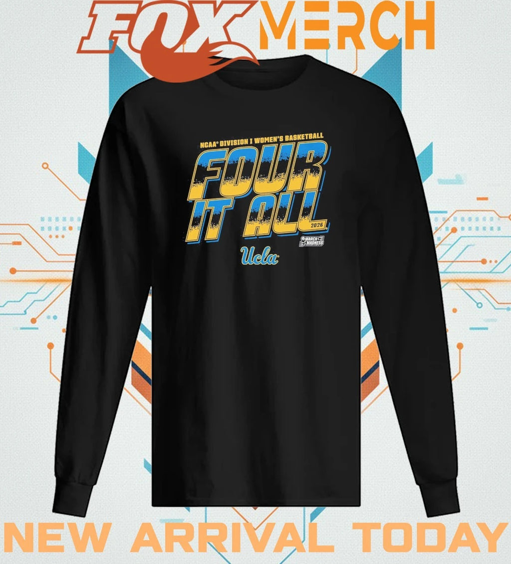 Ucla Bruins 2026 NCAA Division I Women’s Basketball Four It All t-shirt
