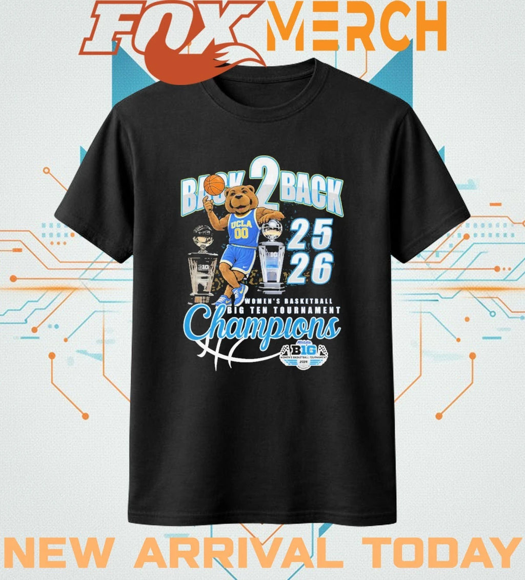 Ucla Bruins back 2 back 25 26 Women’s Basketball Big Ten Tournament Champions mascot t-shirt