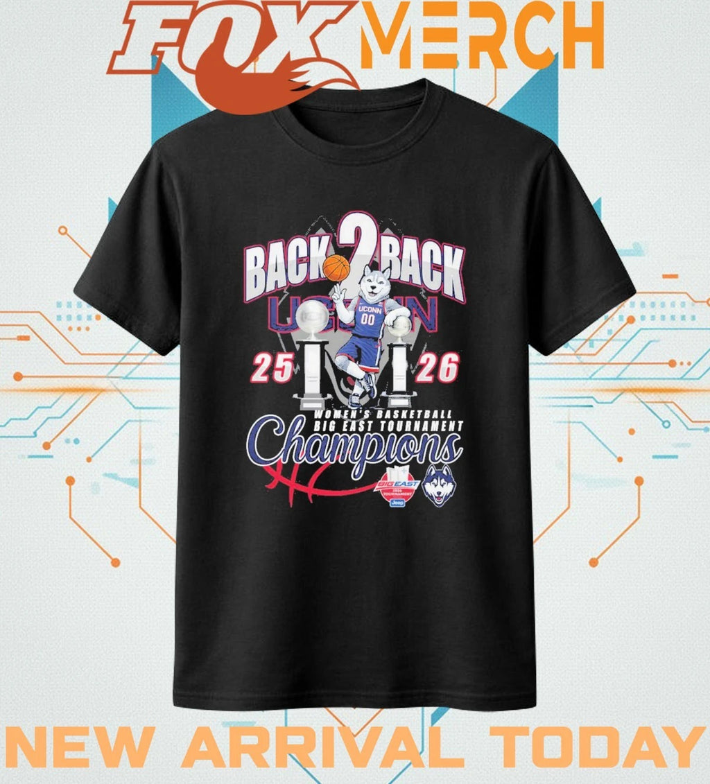 Uconn Huskies back 2 back 2026 Women’s Basketball Big East Tournament Champions mascot t-shirt