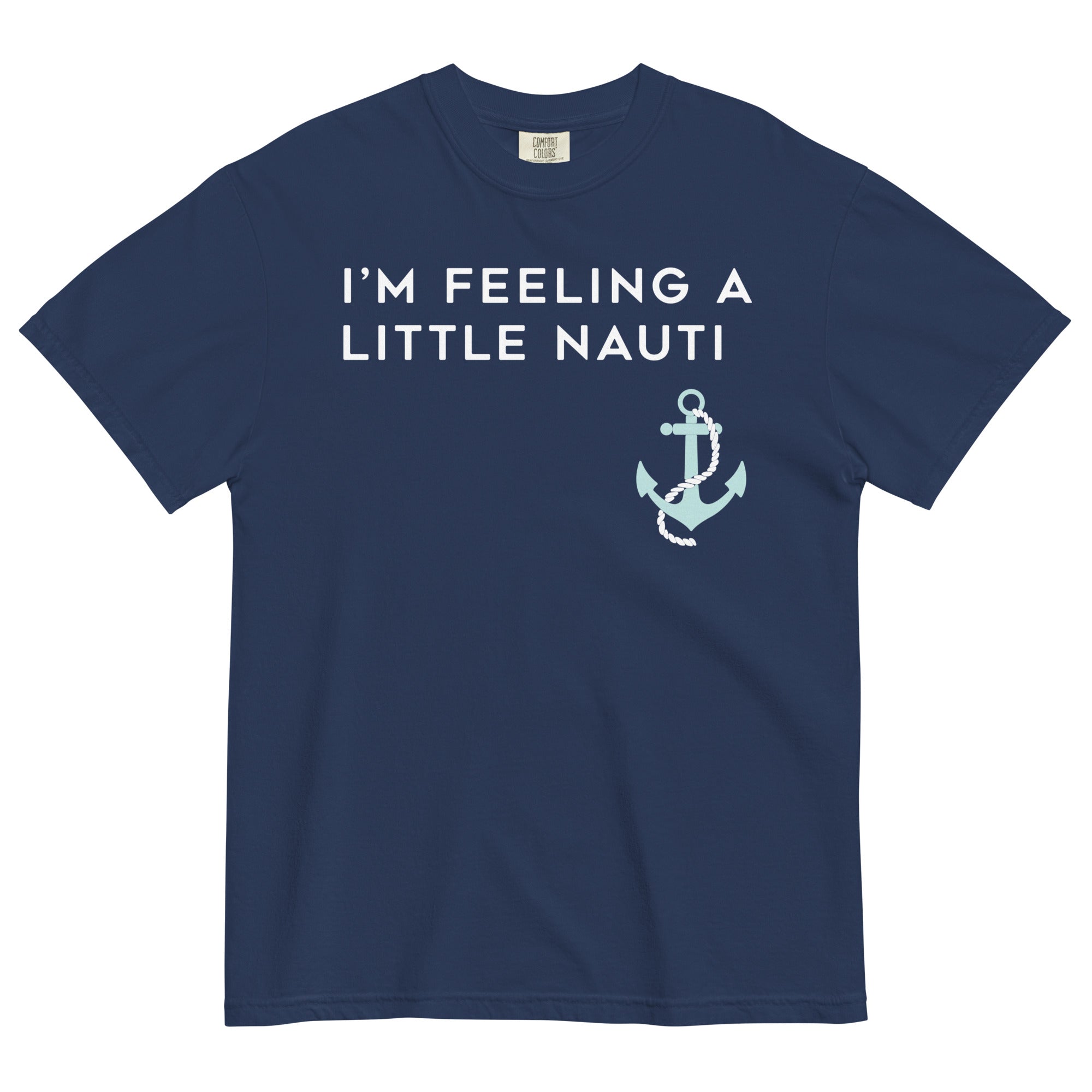 I'm Feeling A Little Nauti Men's Relaxed Fit Tee