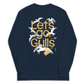 Let's Go, Gulls Unisex Long Sleeve Tee