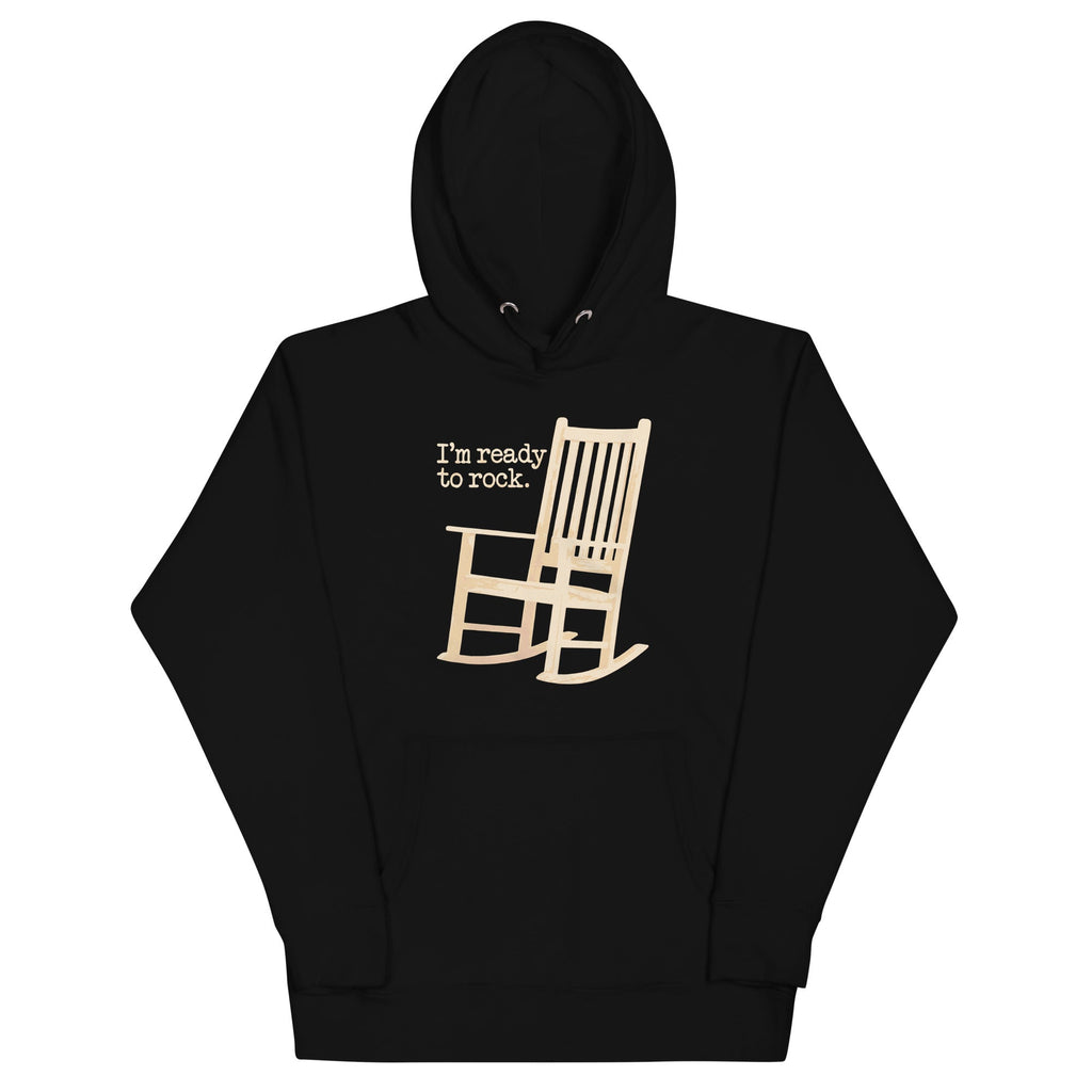 I'm Ready To Rock Unisex Hoodie