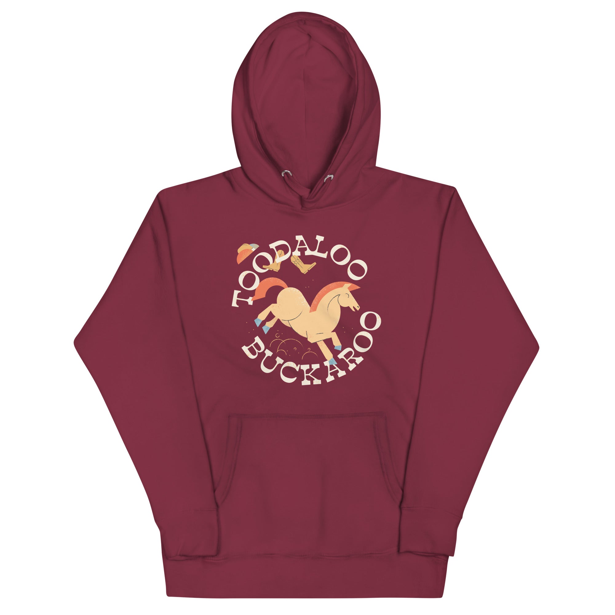 Toodaloo Buckaroo Unisex Hoodie