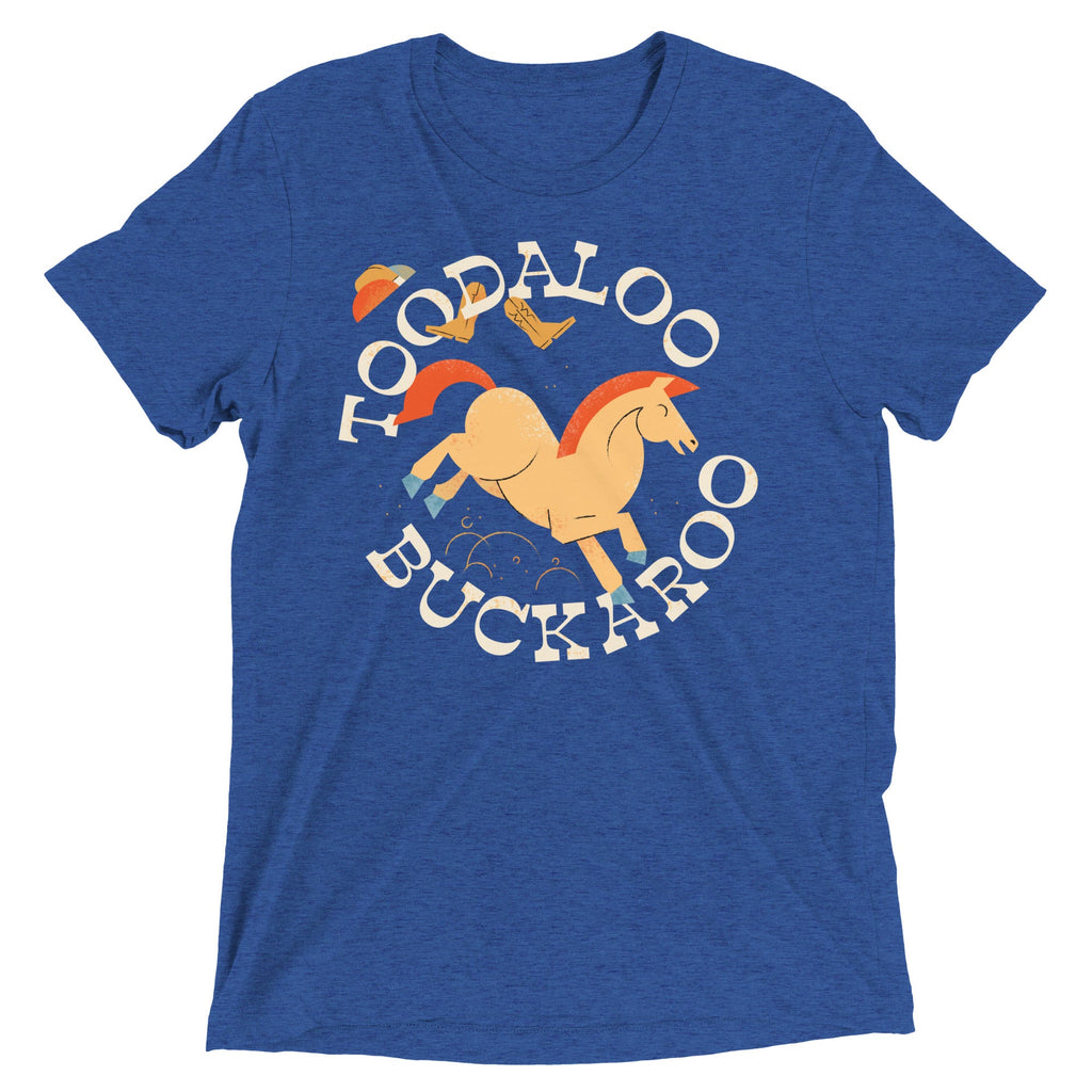 Toodaloo Buckaroo Men's Tri-Blend Tee