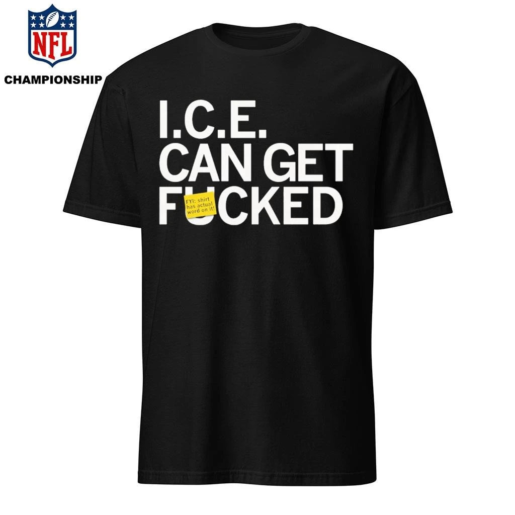 United States ICE Can Get F-cked Shirt