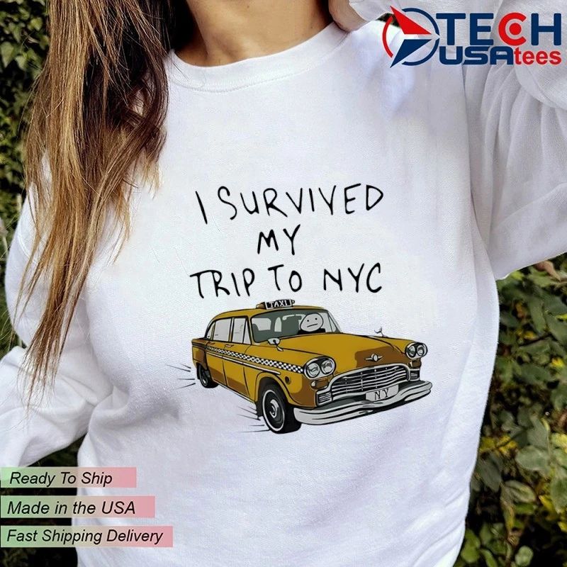 I survived my trip to NYC shirt by thefunnyt