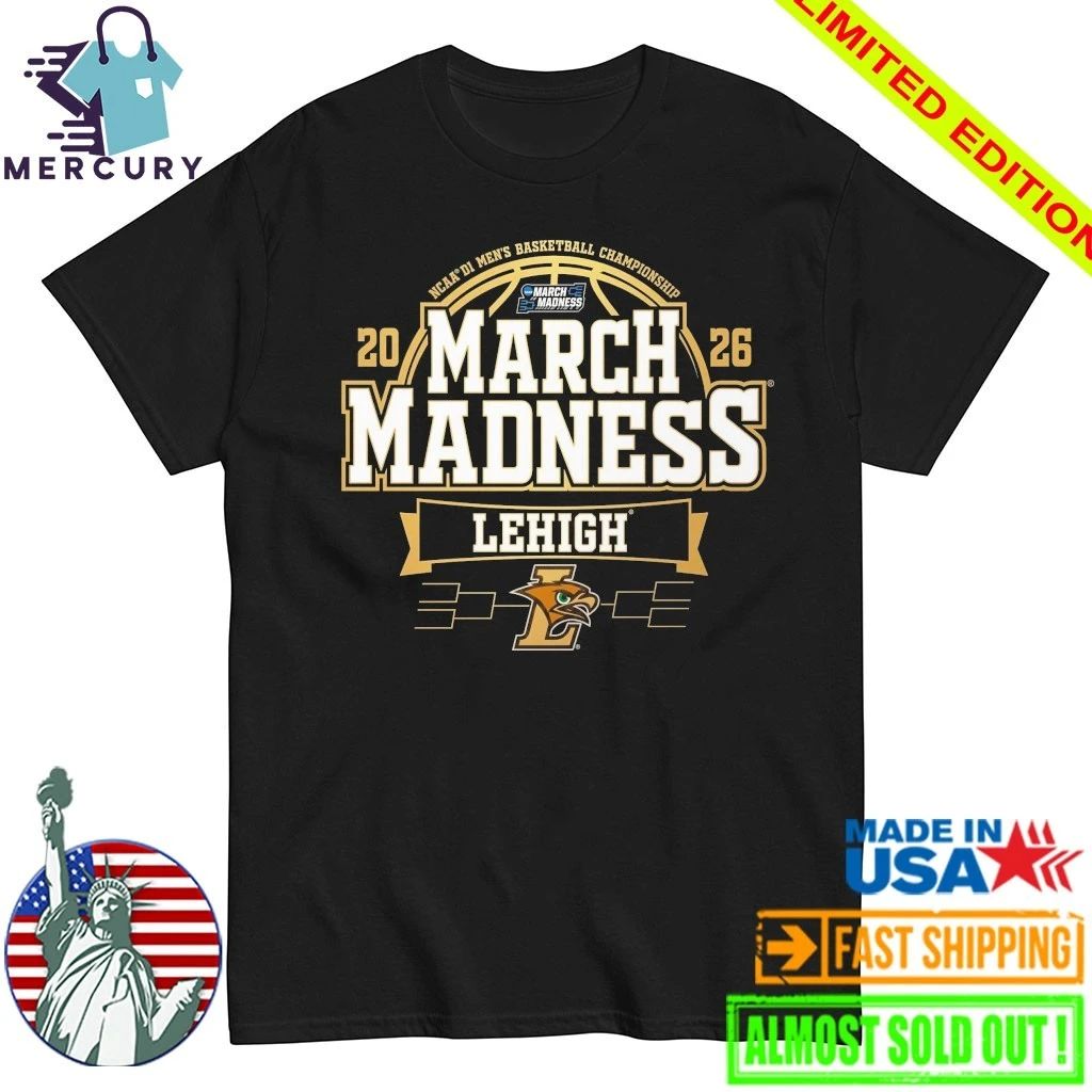 Lehigh Mountain Hawks 2026 Men’s Basketball March Madness Shirt