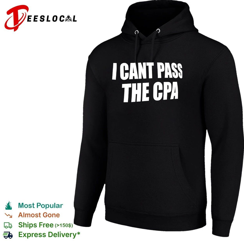I Cant Pass the Cpa accountant accounting student T-shirt