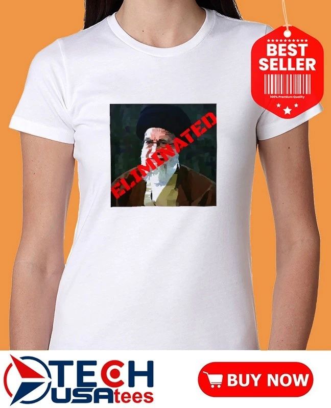 Ayatollah Khamenei Eliminated 2026 shirt