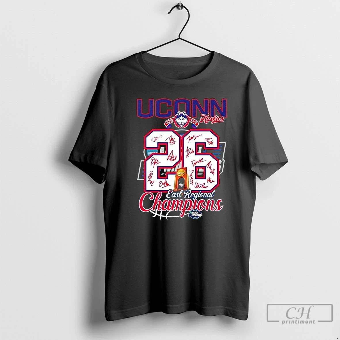 Classic 2026 Uconn Huskies East Regional Champions March Madness All Signatures