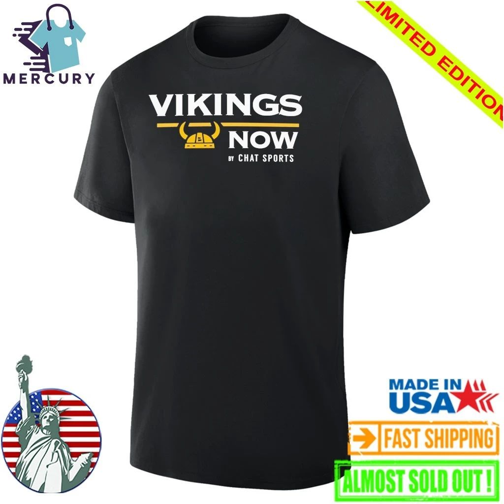 Vikings Now from Chat Sports Shirt