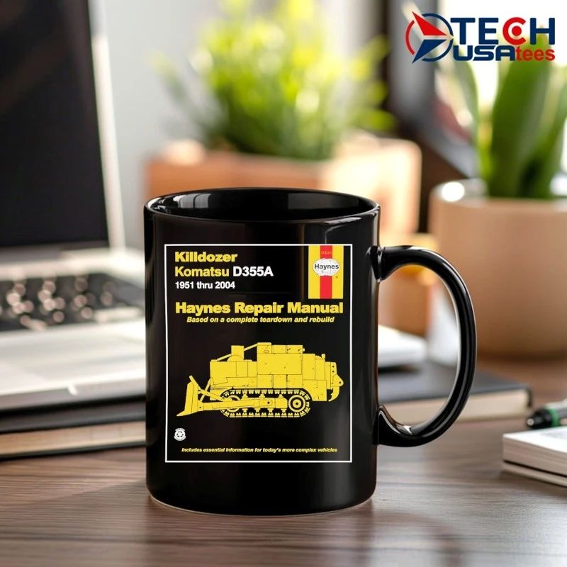 Killdozer Komatsu D355A Haynes Repair Manual Based on a complete teardown and rebuild shirt