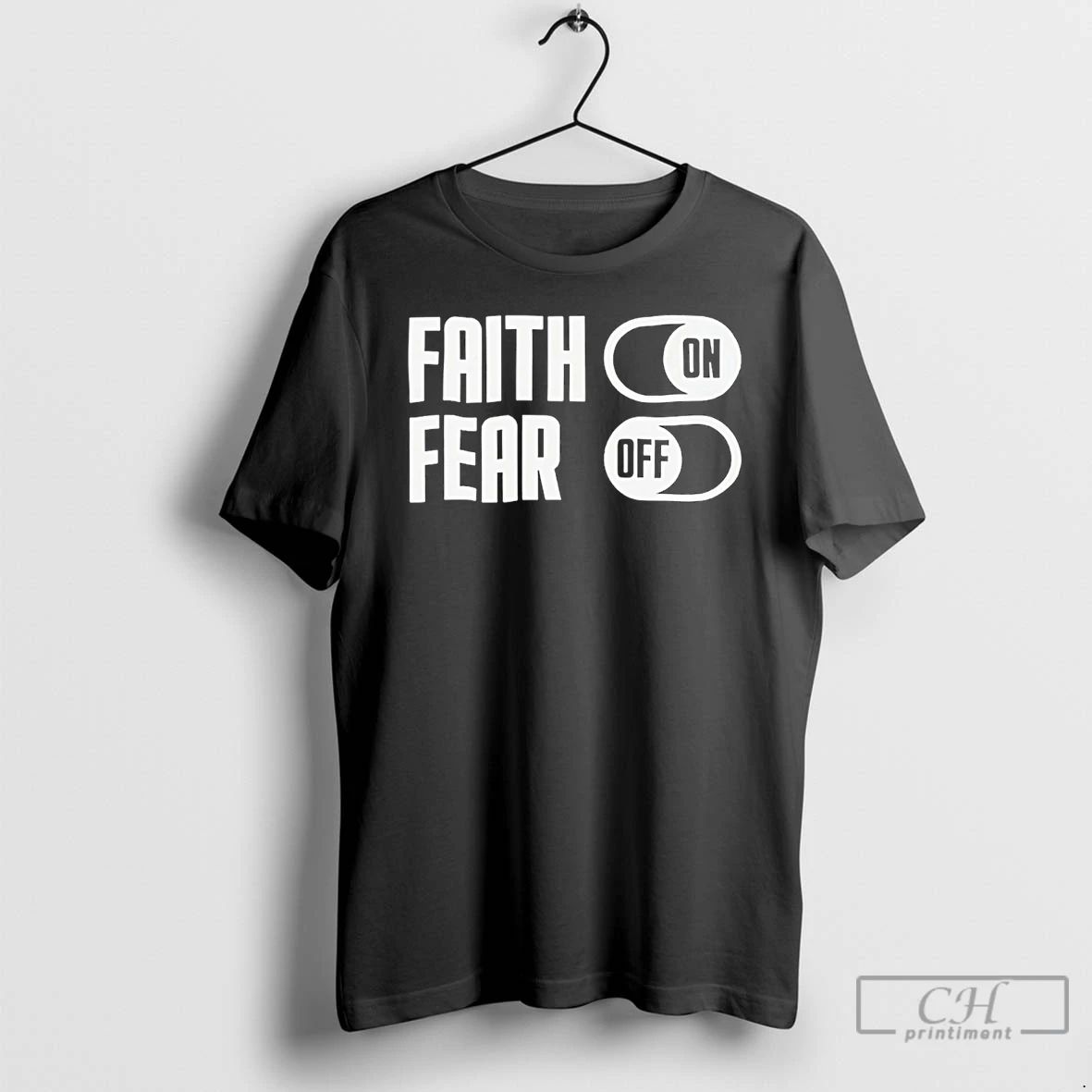 Classic Faith On And Fear Off