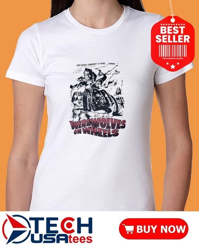 Werewolves on Wheels this gang thought it was tough vintage graphic shirt