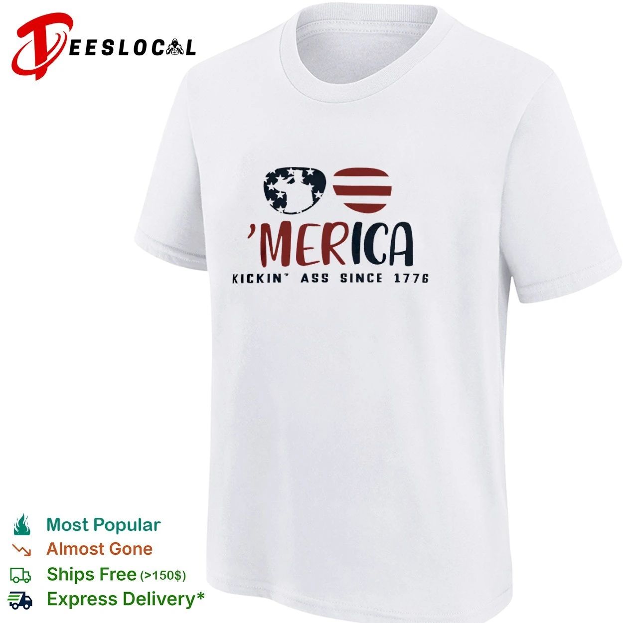 Merica Kickin Ass Since 1776 Patriotic Sunglasses T-shirt