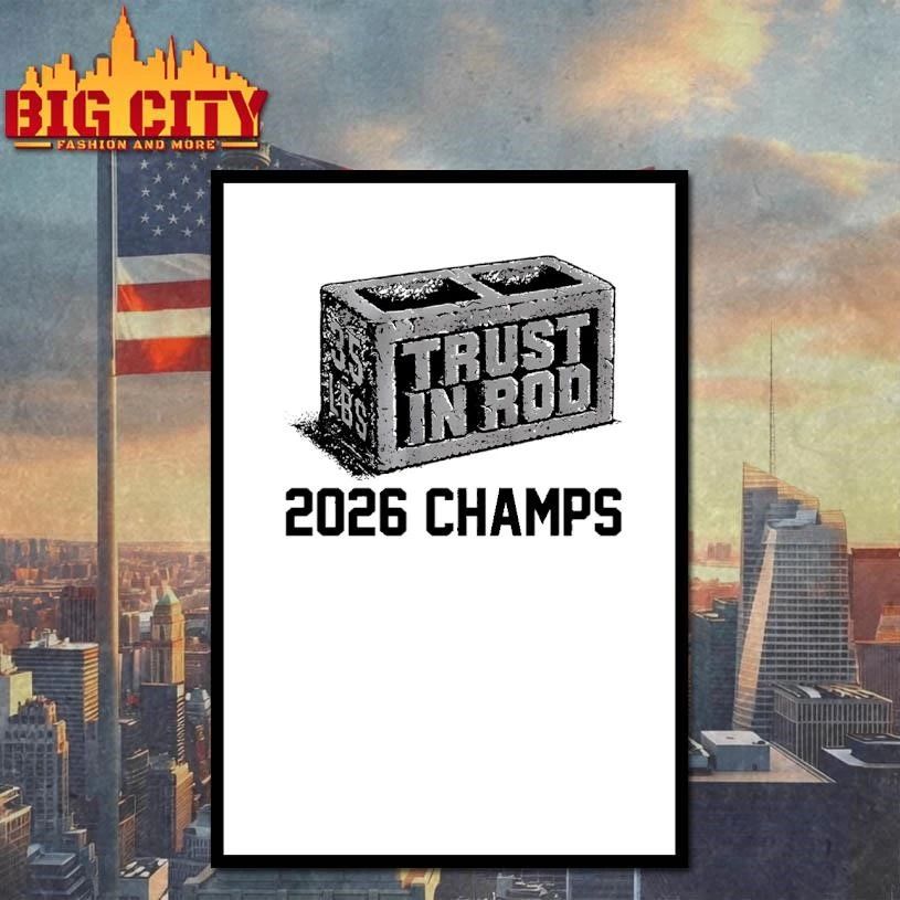 Trust In Rod 2026 Champs Shirt