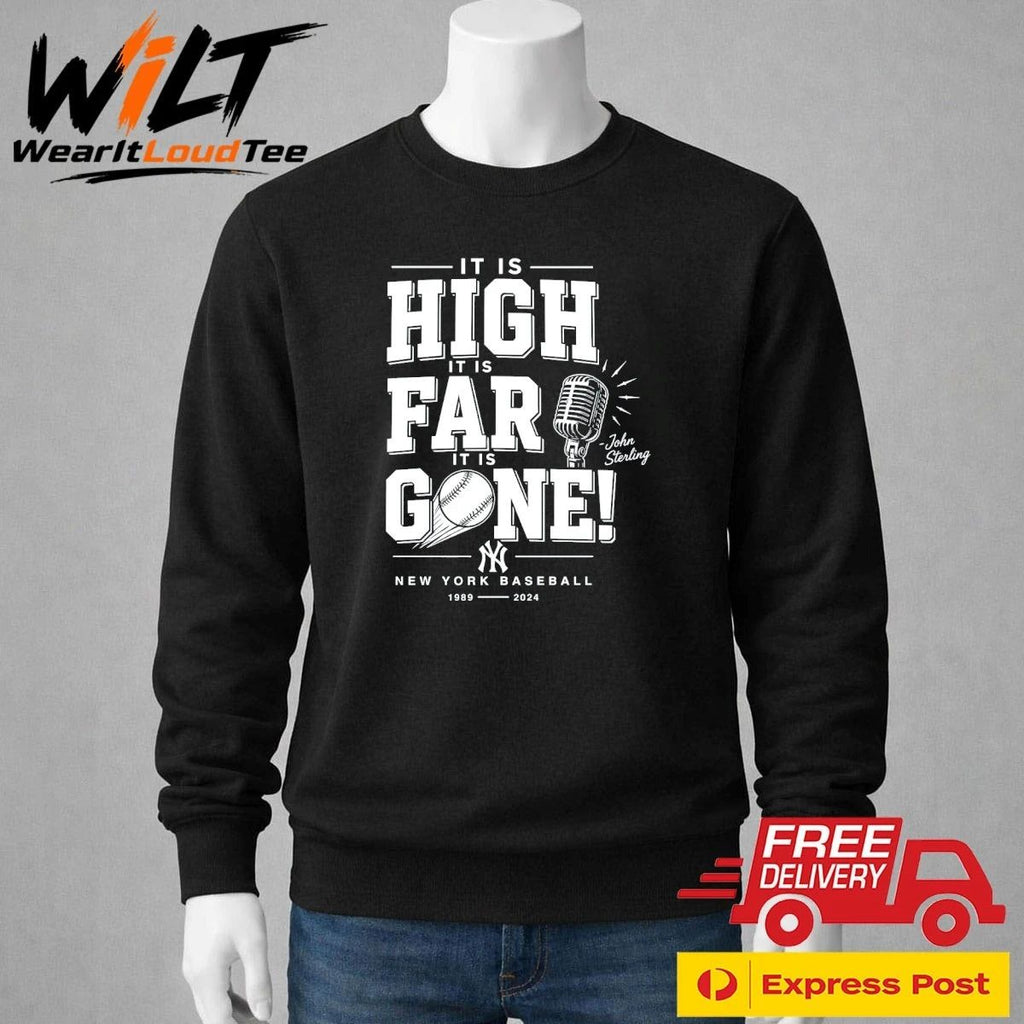 John Sterling Yankees It Is High It Is Far It Is Gone Shirt