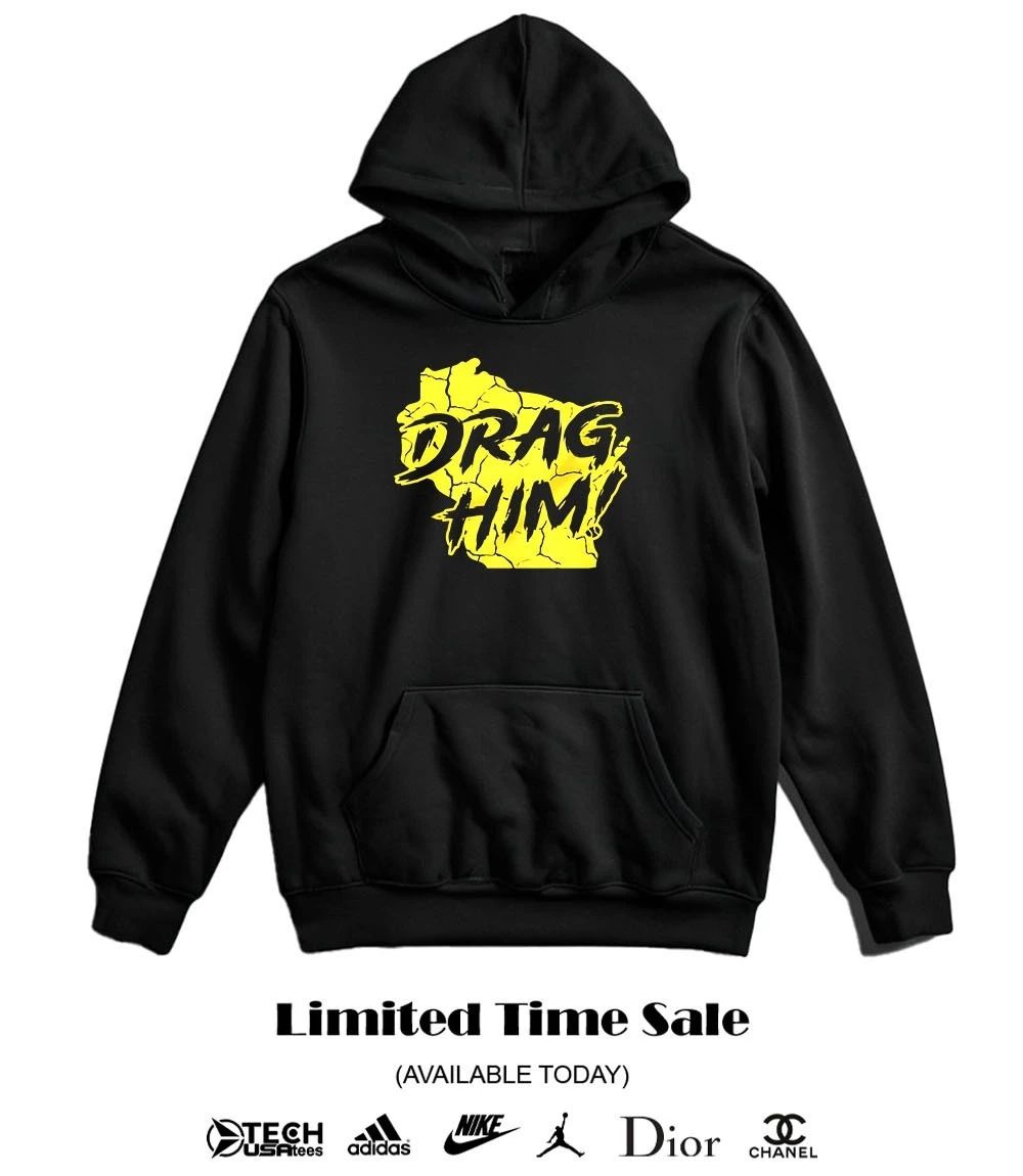 Drag Him Milwaukee Brewers shirt
