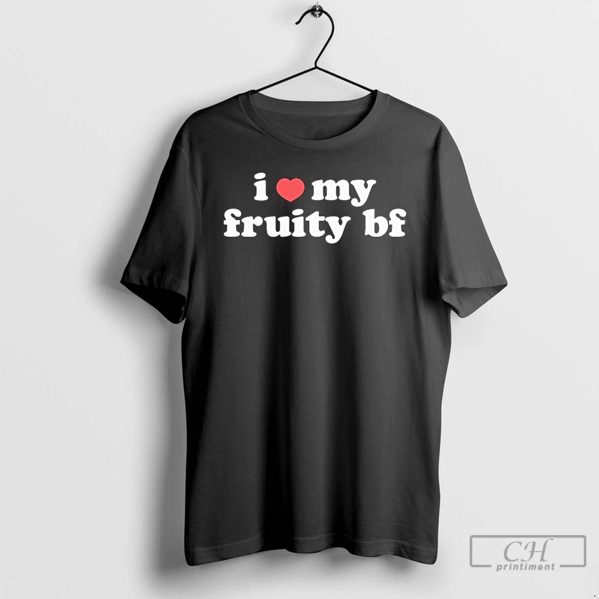 Classic I Love My Fruity Bf