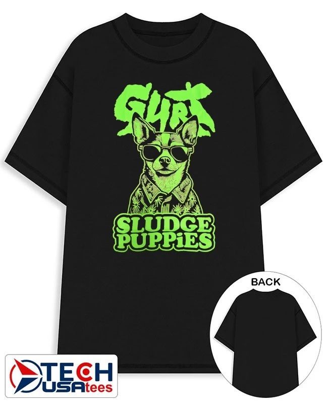 Gurt sludge puppies shirt